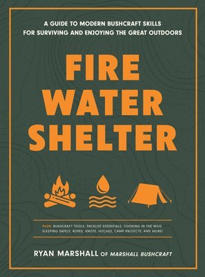 Fire, Water, Shelter