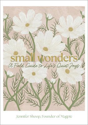 Jennifer Shoop - Small Wonders, Inbunden