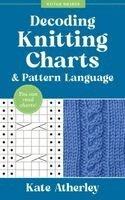 Kate Atherley - Decoding Knitting Charts & Pattern Language, Häftad