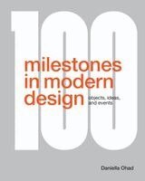 Daniella Ohad - 100 Milestones in Modern Design, Inbunden