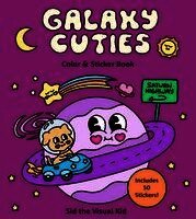 Sid The Visual Kid, Sydney Irvine - Galaxy Cuties Color & Sticker Book, Häftad