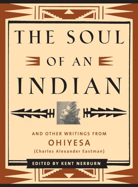 Kent Nerburn - Soul of an Indian, E-bok