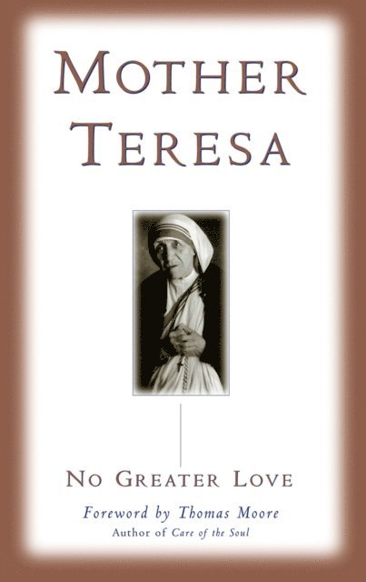 Mother Teresa - No Greater Love, E-bok