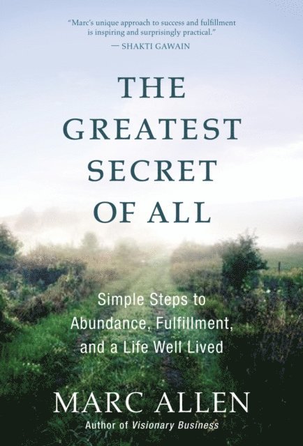 Marc Allen - Greatest Secret of All, E-bok