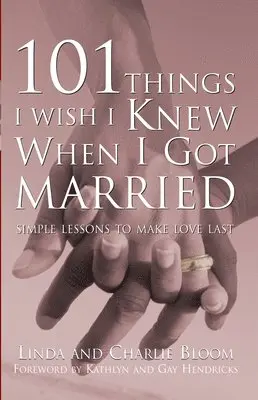 Linda Bloom, Charlie Bloom - 101 Things I Wish I Knew When I Got Married, Häftad. Tillgänglighet: Lägg i varukorg