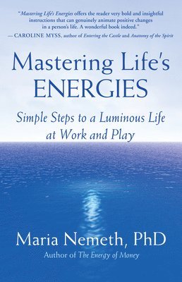 Maria Nemeth - Mastering Life's Energies, Häftad. Tillgänglighet: Lägg i varukorg