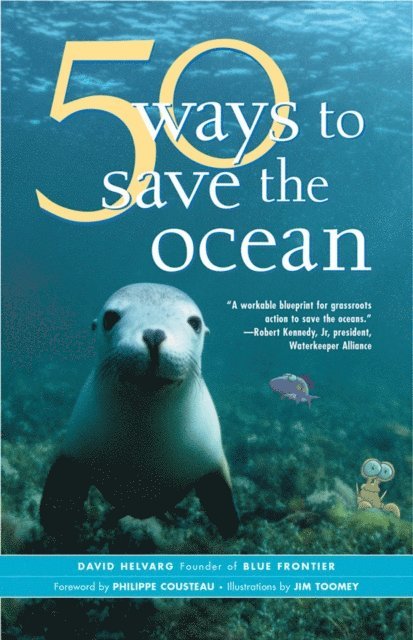 David Helvarg - 50 Ways to Save the Ocean, E-bok