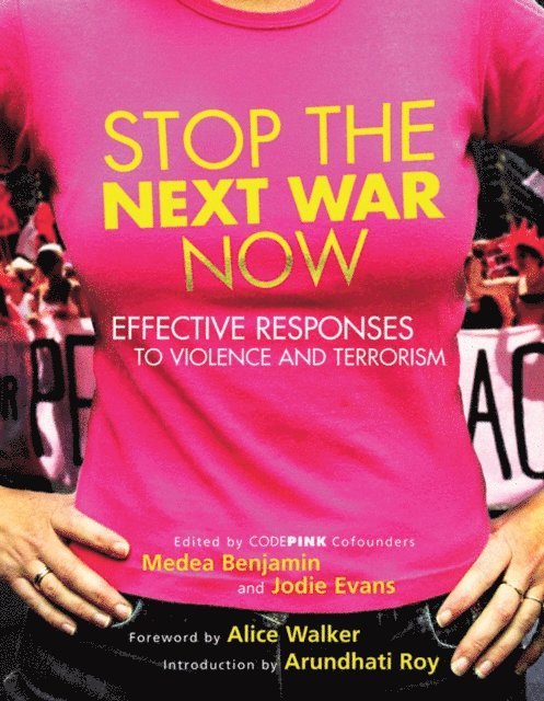 Jodie Evans, Medea Benjamin - Stop the Next War Now, E-bok