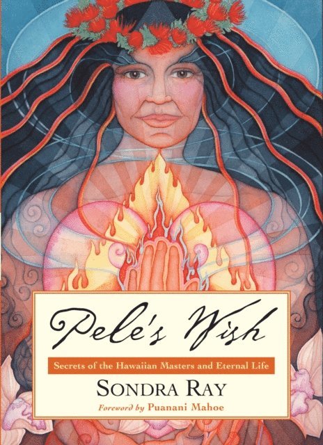 Sondra Ray - Pele's Wish, E-bok