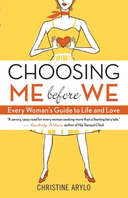 Christine Arylo - Choosing ME Before WE, E-bok