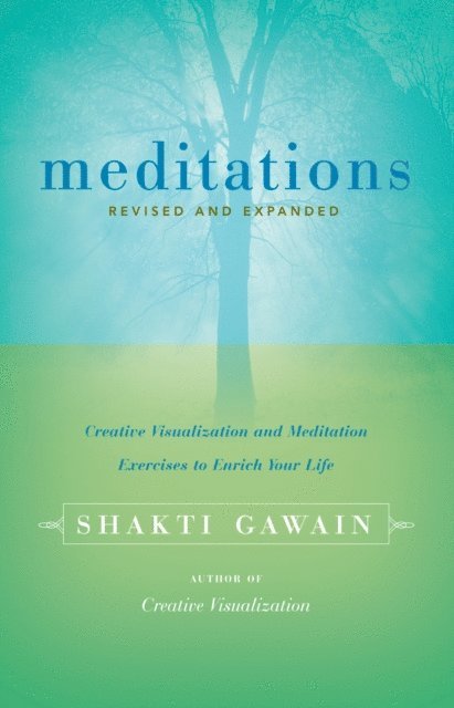 Shakti Gawain - Meditations, E-bok