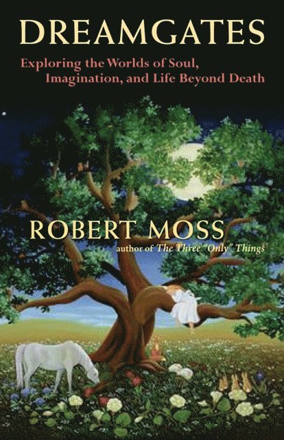 Robert Moss - Dreamgates, E-bok