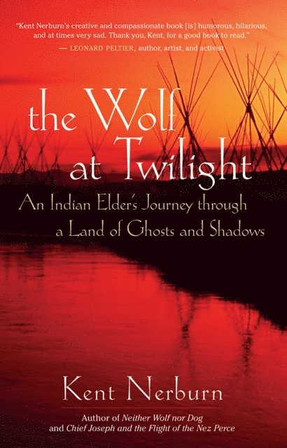 Kent Nerburn - Wolf at Twilight, E-bok
