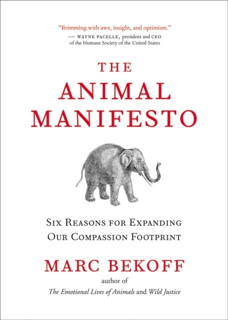 Marc Bekoff - Animal Manifesto, E-bok