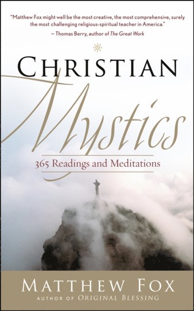 Matthew Fox - Christian Mystics, E-bok