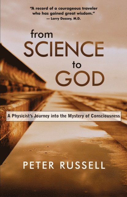 Peter Russell - From Science to God, E-bok