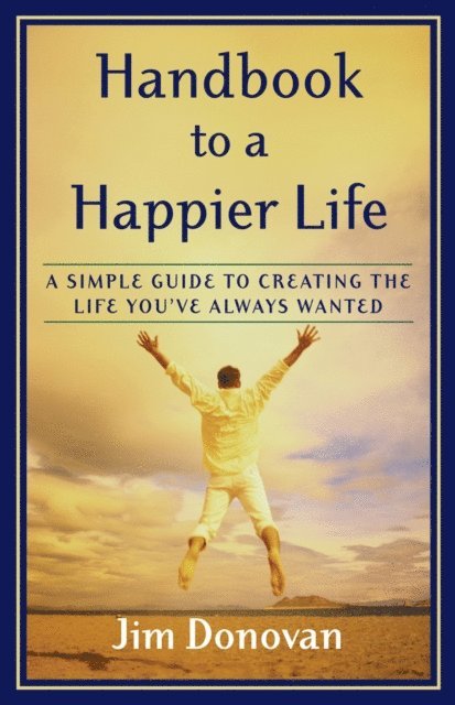 Jim Donovan - Handbook to a Happier Life, E-bok