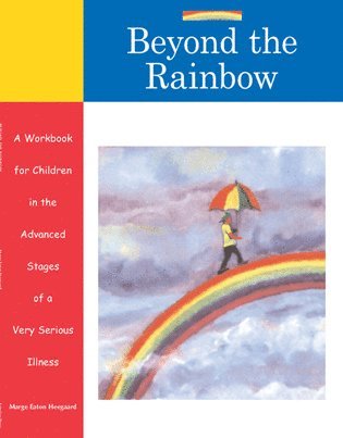 Marge Eaton Heegaard - Beyond the Rainbow, Häftad