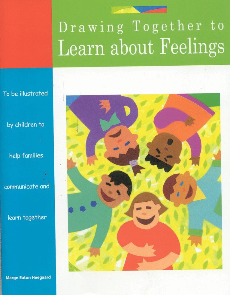 Marge Eaton Heegaard - Drawing Together to Learn about Feelings, Häftad