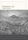 Exodus 118: Evangelical Exegetical Commentary