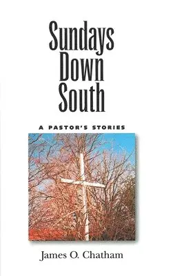 James O. Chatham - Sundays Down South, Inbunden. Tillgänglighet: Tillfälligt slut