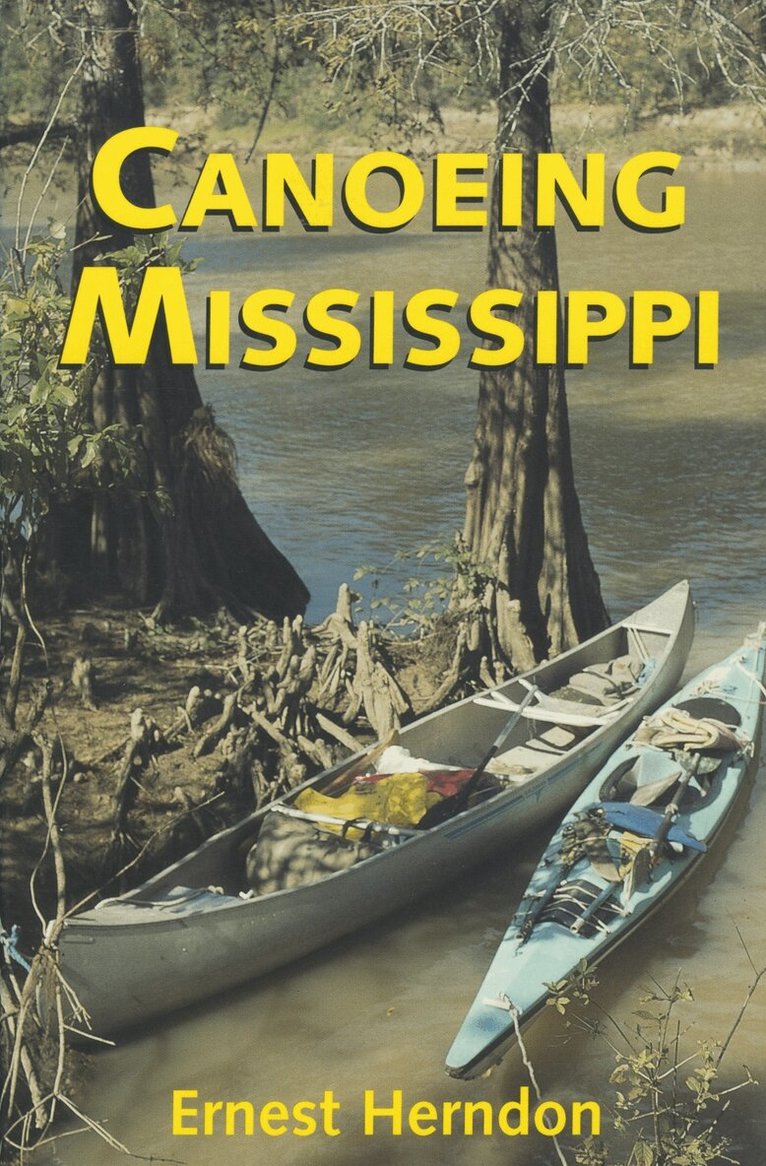 Ernest Herndon - Canoeing Mississippi, Häftad. Tillgänglighet: Tillfälligt slut