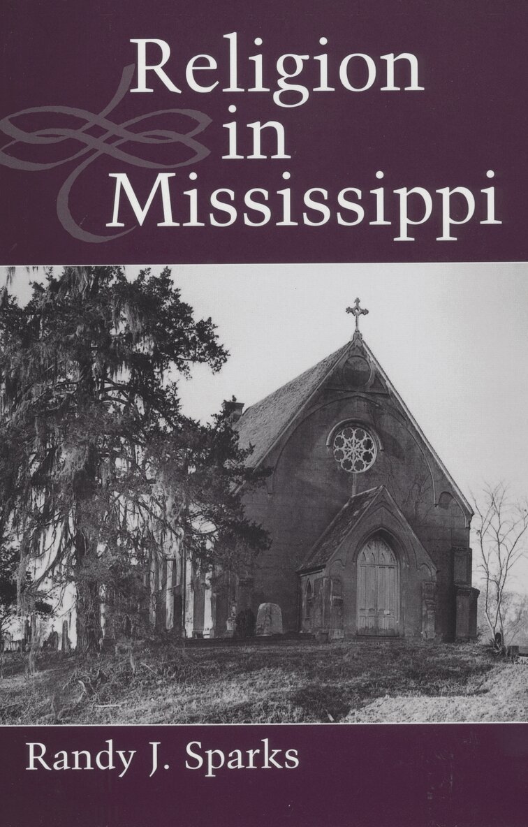 Randy J. Sparks - Religion in Mississippi, Inbunden. Tillgänglighet: Tillfälligt slut