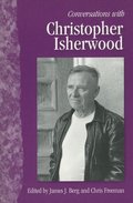 Conversations with Christopher Isherwood