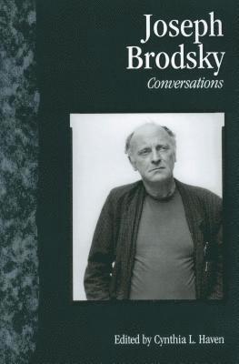 Cynthia L. Haven - Joseph Brodsky, Inbunden. Tillgänglighet: Tillfälligt slut