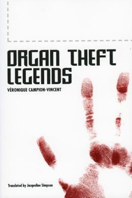 Veronique Campion-Vincent - Organ Theft Legends, Inbunden. Tillgänglighet: Tillfälligt slut