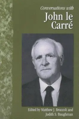 Matthew J. Bruccoli, Judith S. Baughman - Conversations with John Le Carre, Inbunden. Tillgänglighet: Tillfälligt slut