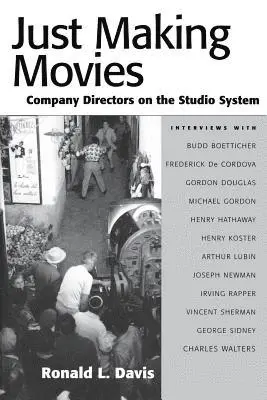 Ronald L. Davis - Just Making Movies, Inbunden. Tillgänglighet: Tillfälligt slut