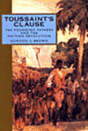 Gordon S. Brown - Toussaint's Clause, Inbunden. Tillgänglighet: Tillfälligt slut