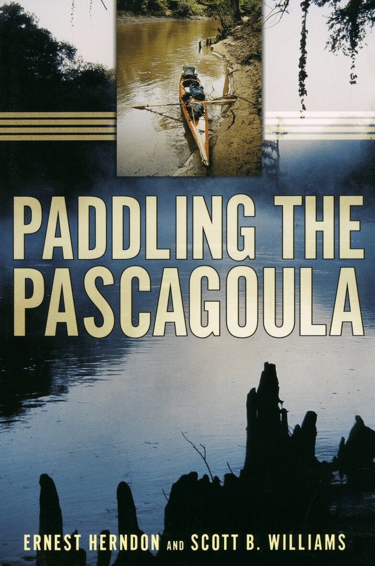 Ernest Herndon, Scott B. Williams - Paddling the Pascagoula, Häftad. Tillgänglighet: Tillfälligt slut