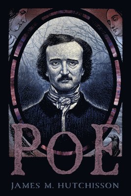 James M. Hutchisson - Poe, Inbunden. Tillgänglighet: Tillfälligt slut