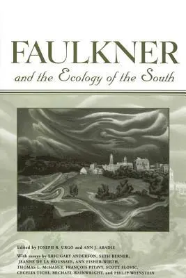 Joseph R. Urgo, Ann J. Abadie - Faulkner and the Ecology of the South, Inbunden. Tillgänglighet: Tillfälligt slut