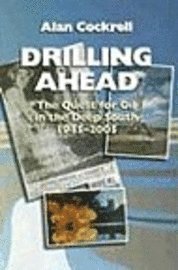 Alan Cockrell - Drilling Ahead, Inbunden. Tillgänglighet: Tillfälligt slut