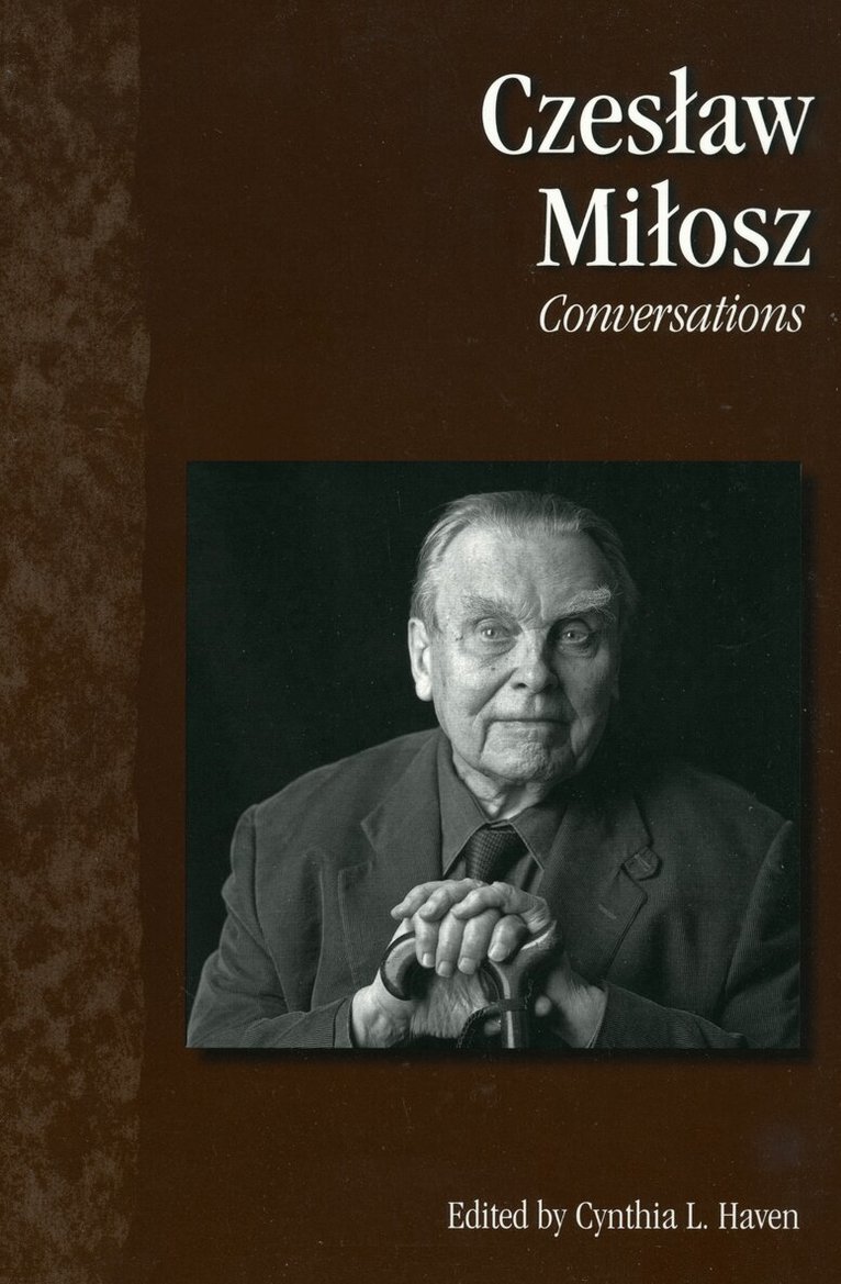 Cynthia L. Haven - Czeslaw Milosz, Häftad