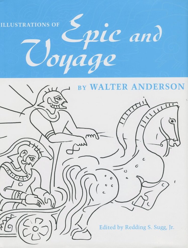 Walter Anderson, S. Sugg - Illustrations of Epic and Voyage, Inbunden. Tillgänglighet: Tillfälligt slut