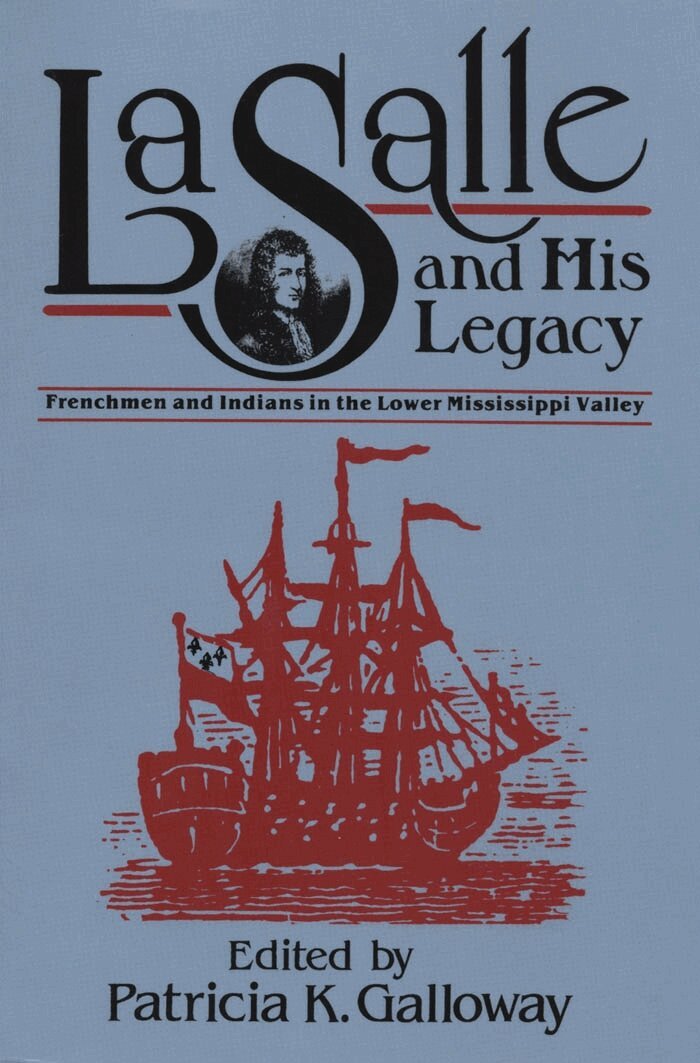 Patricia K. Galloway - La Salle and His Legacy, Häftad