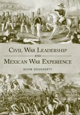 Kevin Dougherty - Civil War Leadership and Mexican War Experience, Inbunden. Tillgänglighet: Tillfälligt slut