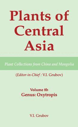 V I Grubov - Plants of Central Asia - Plant Collection from China and Mongolia, Vol. 8b, Inbunden