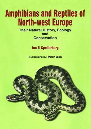 I F Spellerberg - Amphibians & Reptiles of North-West Europe, Inbunden