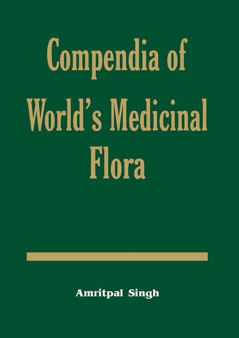 Amritpal Singh - Compendia of World's Medicinal Flora, Häftad. Tillgänglighet: Lägg i varukorg