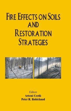 A Cerda, Peter R. Robichaud - Fire Effects on Soils and Restoration Strategies, Inbunden. Tillgänglighet: Lägg i varukorg