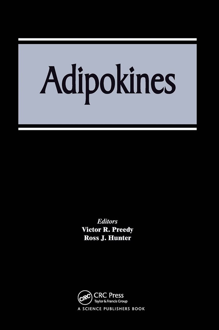 Victor R. Preedy, Ross J. Hunter - Adipokines, Inbunden