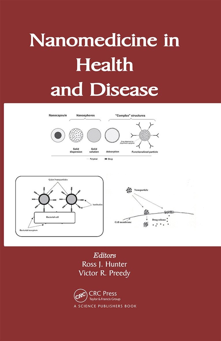 Ross J. Hunter, Victor R. Preedy - Nanomedicine in Health and Disease, Inbunden