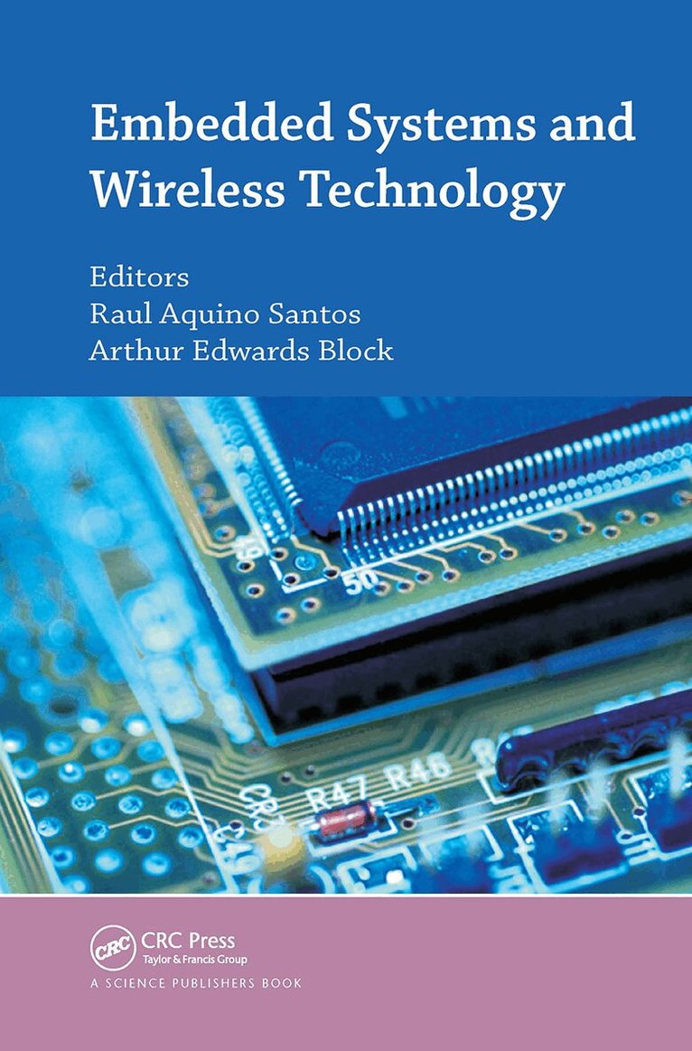 Raul A. Santos, Arthur Edwards Block - Embedded Systems and Wireless Technology, Inbunden