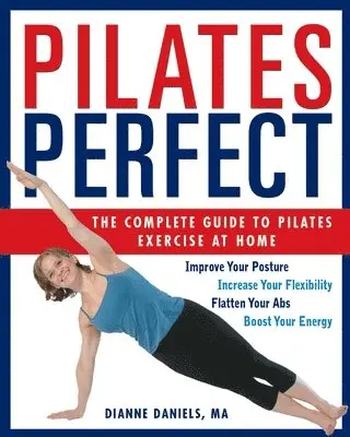 MA Daniels, Dianne - Pilates Perfect, Häftad. Tillgänglighet: Lägg i varukorg
