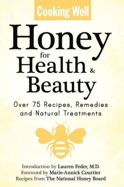 Cooking Well: Honey for Health & Beauty, E-bok. Tillgänglighet: Lägg i varukorg